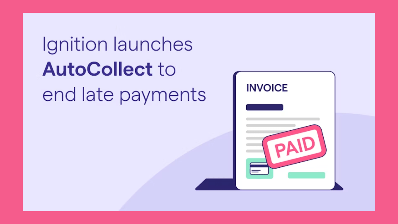 Ignition запускает AutoCollect, чтобы помочь предприятиям сферы услуг избавиться от просроченных платежей
