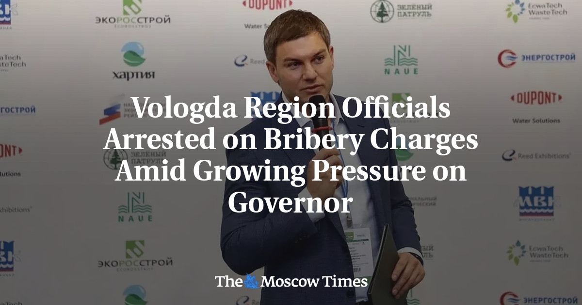 Vologda Region Officials Arrested on Bribery Charges Amid Growing Pressure on Governor