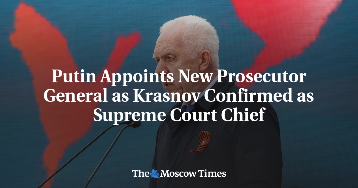 Putin nomeia novo procurador-geral após Krasnov ser confirmado como chefe da Suprema Corte