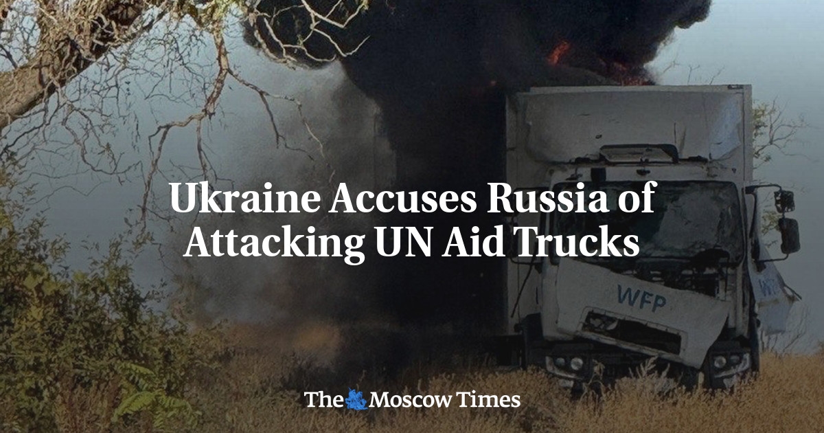 Ucrania acusa a Rusia de atacar camiones de ayuda de la ONU