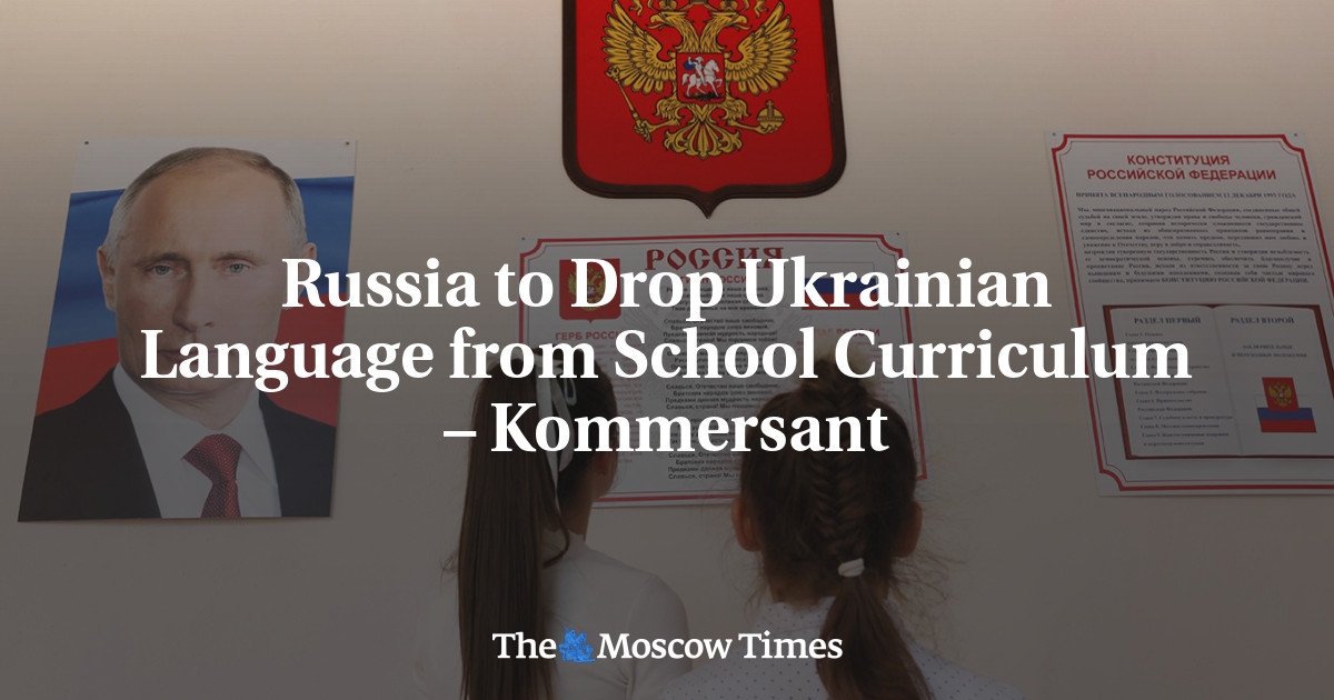 La Russie va supprimer l'ukrainien des programmes scolaires – Kommersant