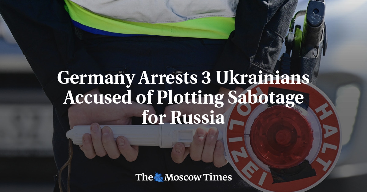 Germany Arrests 3 Ukrainians Accused of Plotting Sabotage for Russia