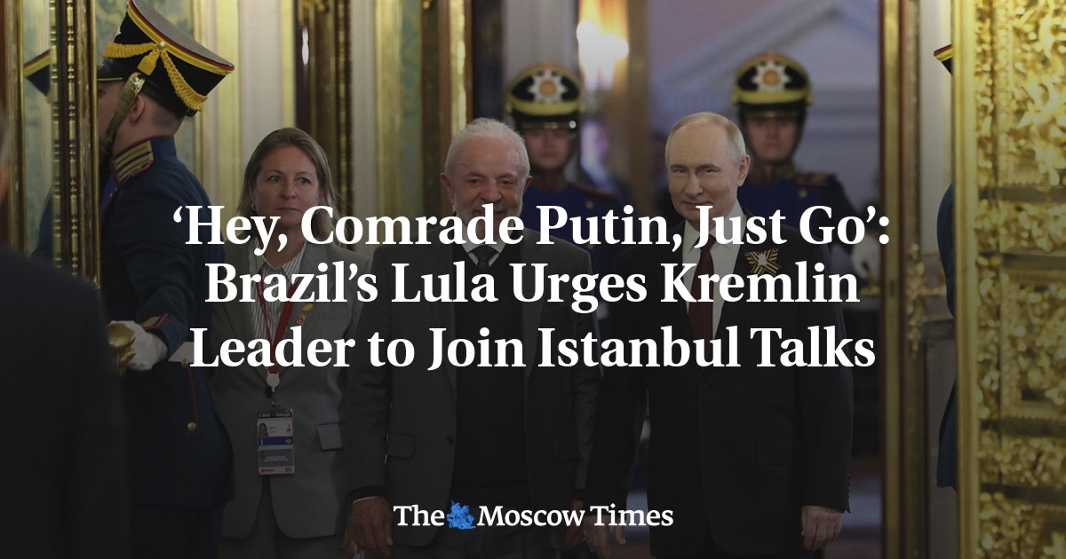 'Hey, Comrade Putin, Just Go': Brazil's Lula Urges Kremlin Leader to Join Istanbul Talks