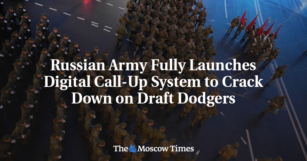 Russian Army Fully Launches Digital Call-Up System to Crack Down on Draft Dodgers