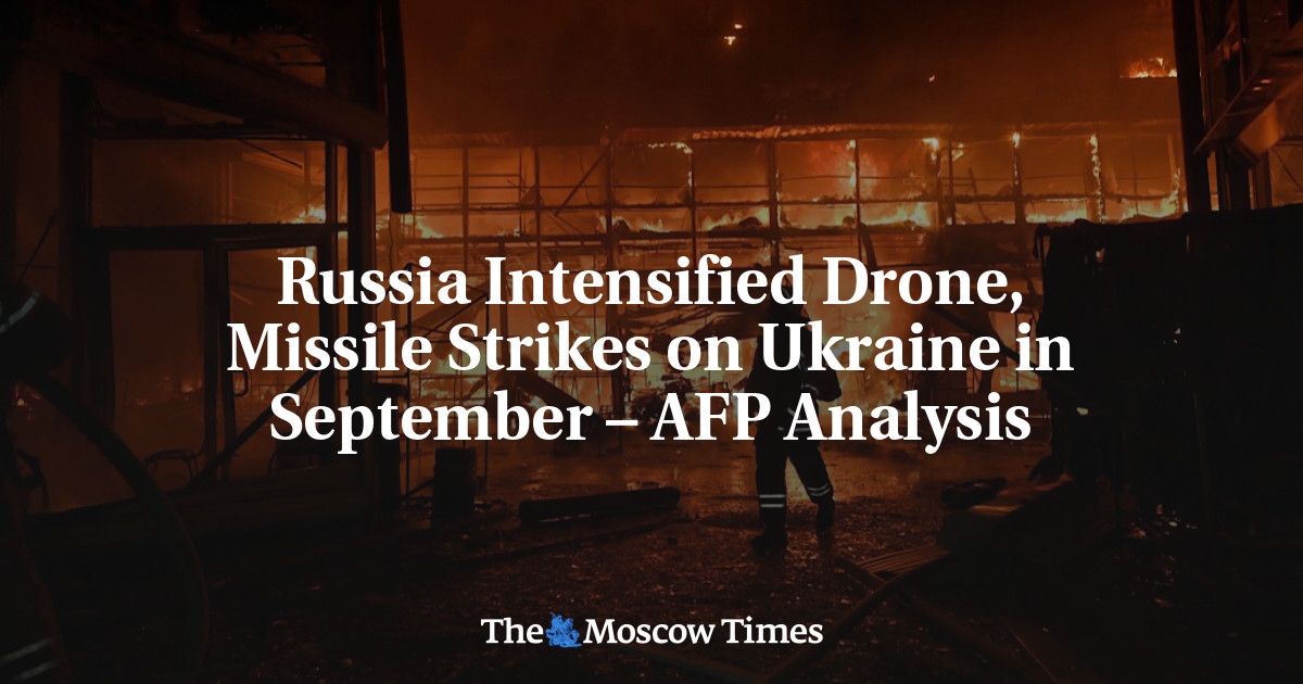 Russia Intensified Drone, Missile Strikes on Ukraine in September – AFP Analysis