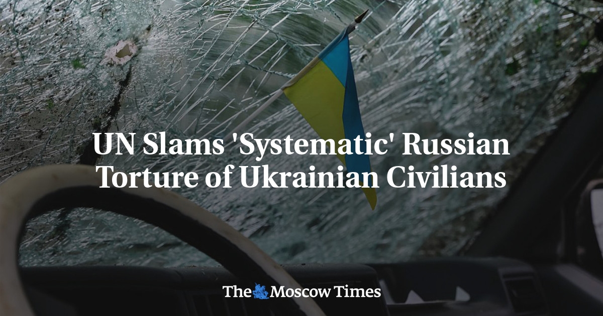 UN verurteilt „systematische“ russische Folter an ukrainischen Zivilisten