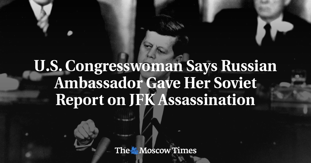 Amerikaans Congreslid zegt dat Russische ambassadeur haar Sovjetrapport over de moord op JFK gaf