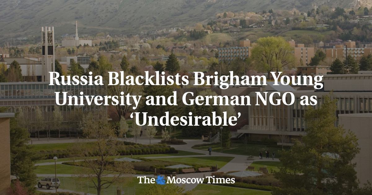 Rusya, Brigham Young Üniversitesi ve Alman STK'sını 'İstenmeyen' olarak kara listeye aldı