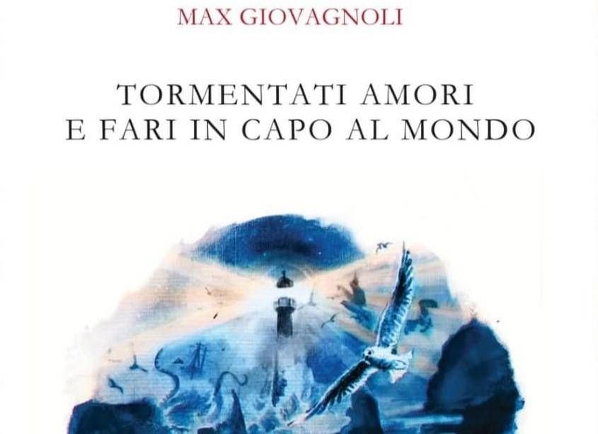'Gekwelde liefdes en vuurtorens aan het einde van de wereld', presentatie in Rome van het nieuwe boek van Max Giovagnoli