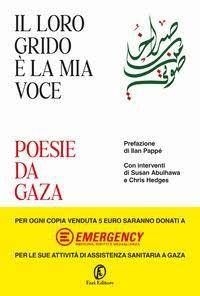 "Il loro grido è la mia voce. Poesie da Gaza", in volume di liriche la resilienza palestinese