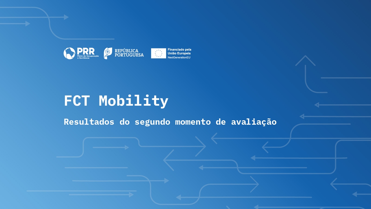 FCT Mobility – İkinci değerlendirme aşamasının geçici sonuçlarının yayınlanması