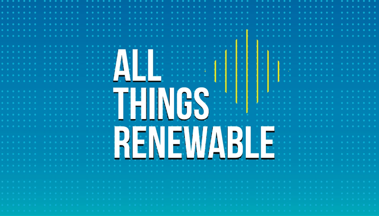 IRENA’s New Podcast Series "All Things Renewable" Goes Live