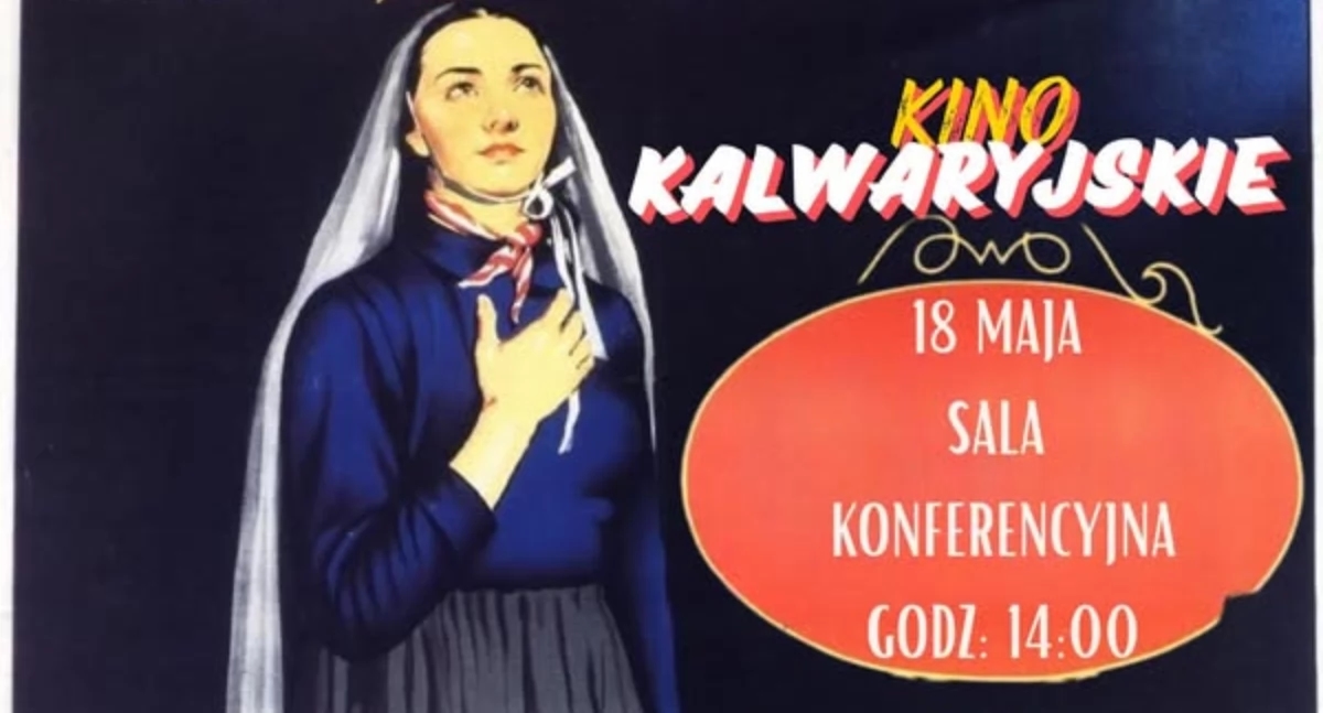 Kalwaria Kino invites you to the screening of "The Song of Bernadette"